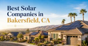 Best Solar Companies in Bakersfield